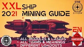 Star Citizen [4K] Modular XXL Ship Mining Gameplay Guide | + Free PDF Guide & Loadouts