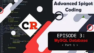 Advanced Spigot Coding | MySQL Part 1 | (Ep. 3) Spigot 1.15