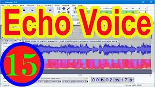 How To Audacity Echo Voice Level Hindi / Urdu / How To Echo Voice in Audacity/ Edit Voice in Echo