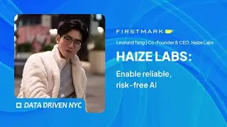 Red‑Team to Robust AI: Inside Haize Labs with CEO Leonard Tang | Data Driven NYC