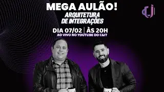 AULÃO:  Arquiteturas de Integrações | COFFEE AND IT