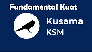 Koin Kusama (KSM) Itu Fundamentalnya Kuat