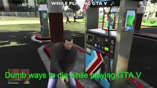 Dumb way to die In Gta V