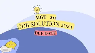 MGT 211 GDB correct solution spring 2024 Due date 8 May| MGT GDB solution 2024 