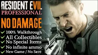 【RE7: Not a Hero】NO DAMAGE/Pro/NG - 100% Walkthrough