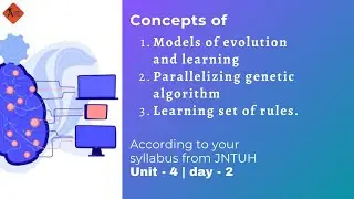 Models of Evolution and Learning | Parallelizing Genetic Algorithm | ML | Unit 4 | day 2