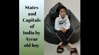 States and Capitals of India by 4year old Anvid