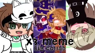 X3 Meme || Gacha Edit || Slight FLASH Warning! || Collab w/@pusheencatlifexd & @aizawa7239