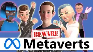 Beware the Metaverts - Perverts in the Metaverse