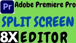 ADOBE PREMIERE PRO SPLIT SCREEN TUTORIAL IN HINDI BY 8X EDITOR.PREMIERE PRO SPLIT SCREEN EFFECT.