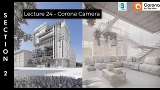3ds Max 2023 + Corona Camera Tutorial | Mastering Realistic Camera Setup in Corona Renderer