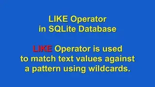 How to use LIKE Clause using SQLite