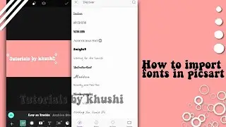 🥀 :: How to import fonts in picsart :: Tutorials by khushi