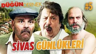 Sivas Günlükleri #5 | Düğün Dernek 2: Sünnet
