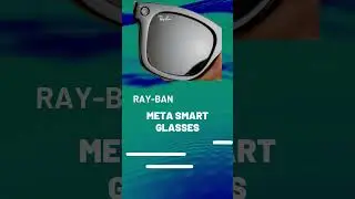 Unveiling Ray Ban Meta Smart Glasses: The Future of Eyewear # #artificialintelligence #shorts #viral