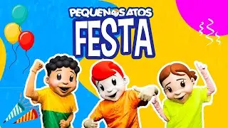 PEQUENOS ATOS FESTA