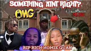 Girl Tries To Flee From Rich Homie Quan's Crib | Police Search RHQ's House After Death | THEY GUILTY