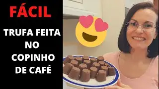 ❤️[MUITO FÁCIL] Trufa de chocolate com recheio de beijinho - FEITO NO COPINHO DE CAFÉ