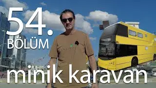 Minik Karavan Dönüşüyor 54. Bölüm