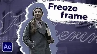 Freeze Frame Tutorial | Ефект замороженого кадру в After Effects | Уроки українською для початківців