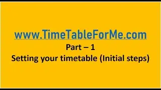 Create school timetable - Part-1
