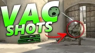 CS:GO - VAC SHOTS #7