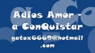 adios amor - a conquistar
