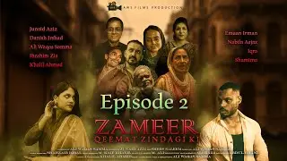 ZAMEER QEEMAT ZINDAGI KI | Episode 2 | Rishte Badalte Hain, Zameer Bol Uthta Hai | AWS Films