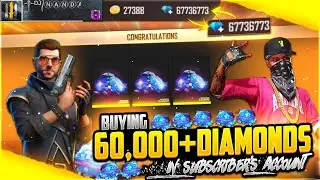 I TOP UP 60,000 DIAMONDS💎 IN SUBSCRIBER ACCOUNT 🤯|| BUYING DIAMONDS 💎 IN SUBSCRIBER ACCOUNT||