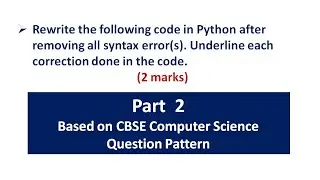 Find the error- Part  2  || sample questions||CBSE computer science