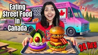 EATING STREET FOOD IN CANADA FOR 24 HRS! 🌭🍁