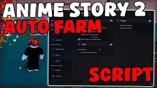 [🎉RELEASE] Roblox Anime Story 2 Script Auto Farm, Auto Fight & Auto Join Pastebin 2026