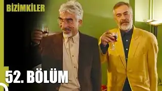 Bizimkiler | 52. Bölüm Uzun Versiyon