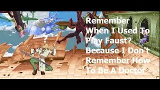 Remeber When I Was A Faust Player In This Game? Because I Clearly Don't. Guilty Gear Xrd Matches 1