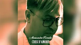 Alessandro Fiorello Crisi d'amore Official Video 2023
