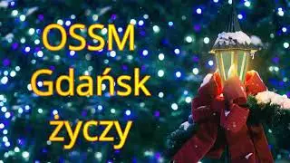 Szczęśliwego Nowego Roku życzy OSSM Gdańsk