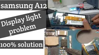 Samsung A12 Display Light problem 100% solution