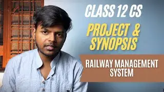 Railway Management System in Python with MySQL | Project & Synopsis Class 12 CS | Rajnath Prasad
