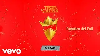 Trap Capos, Noriel - Fanático del Full (Cover Audio) ft. Darell, Baby Rasta, Ñengo Flow