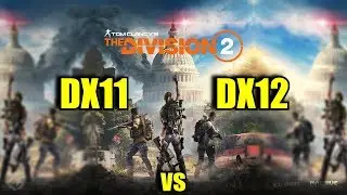 The Division 2 DX11 vs DX12 1080p Maxed - High - Medium - Low Preset FRAME-RATE TEST COMPARISON