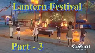 Lantern Festival - Part 3 [Genshin Impact]