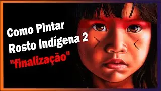 Como Pintar Rosto Indígena 2 "finalização"