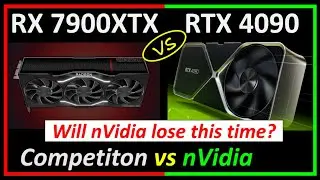 RX 7900XTX vs RTX 4090 - Can nVidia Lose this time? Will competition bring down prices?