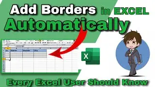 How to add Borders Automatically in Excel | Learn How to Apply Automatic borders to cells in Excel