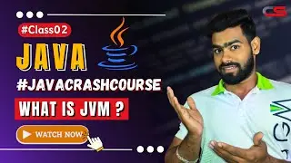 What is JVM in JAVA ? | #JAVACrashCourse for beginners | Java Virtual Machine in JAVA | #Class02