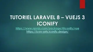 15 Laravel 8 et Vuejs 3 Iconify