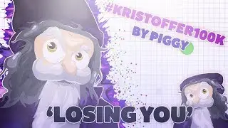 KRISTOFFER AGAR.IO EDIT - 'Losing You' - #Kristoffer100k