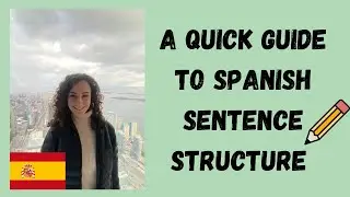 Spanish Sentence Structure Unveiled: The Art of Crafting Fluent Sentences!