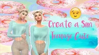 Create a Sim - Teenage Cute | The Sims 4
