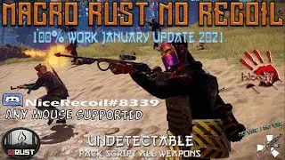 Macro Rust no recoil script New recoil ANY MOUSES BLOODY 2021